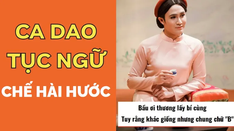 Khám phá những câu ca dao tục ngữ chế hài hước nhất