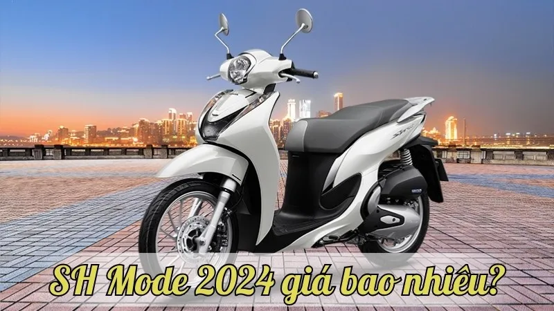 SH Mode 2024 giá bao nhiêu? Đánh giá chi tiết giá bán