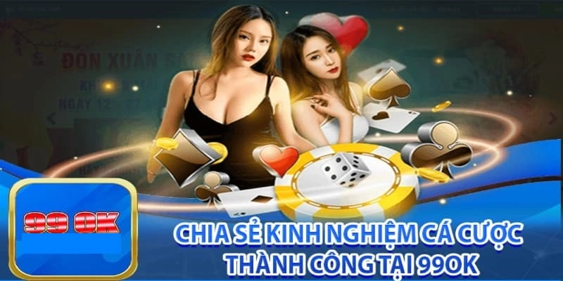 Chia sẻ kinh nghiệm chơi cá cược online tại sân chơi