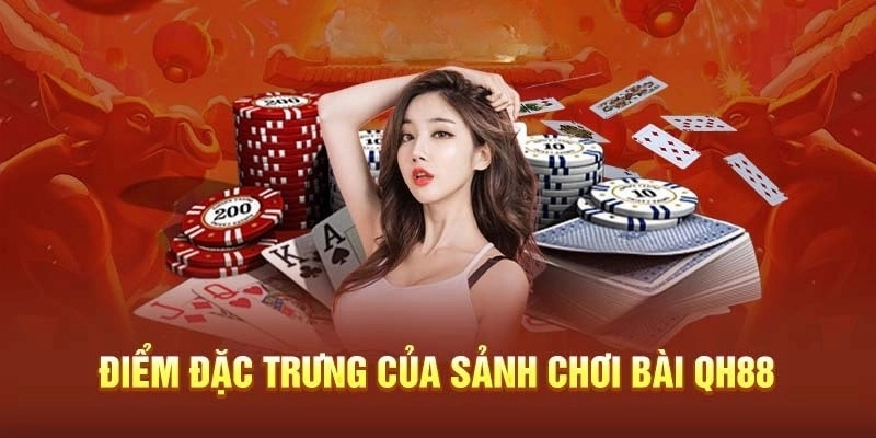 Giới thiệu sảnh game bài QH88