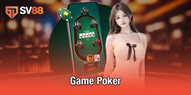 Poker – Thử Thách Đỉnh Cao Dành Cho Cao Thủ
