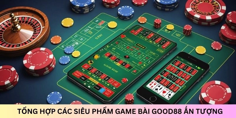 Có nhiều bộ môn đánh bài hấp dẫn đang chờ đón bạn trên nền tảng