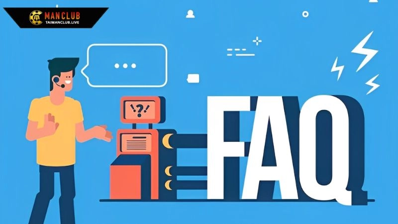Câu hỏi thường gặp liên quan đến thao tác rút tiền Manclub