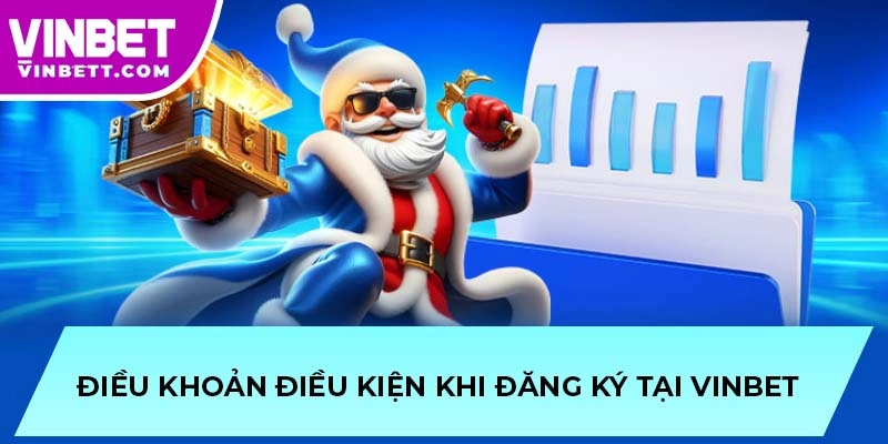 Sơ qua về các điều khoản điều kiện của VINBET