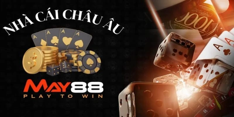 Giới thiệu khái quát về nhà cái May88