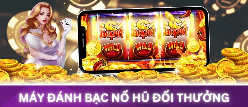  Cảnh giác trước các app giả mạo khi chơi game nổ hũ đổi thưởng.