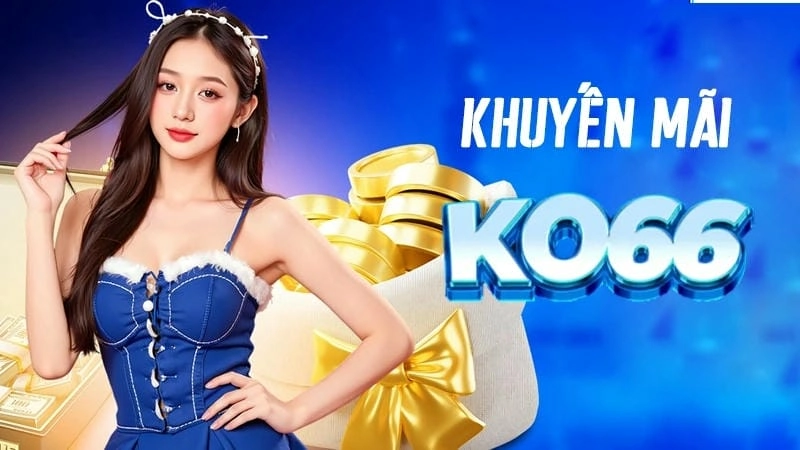 Chính sách hoàn tiền mỗi ngày – KO66 “chiều khách” có thật