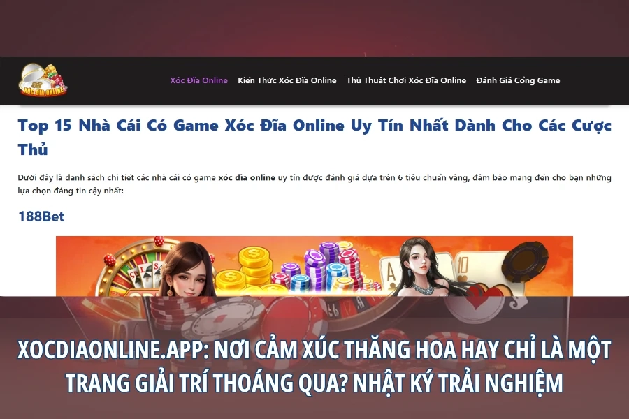 Hành Trình Đến Với Xocdiaonline.app: Bước Chân Đầu Tiên Khám Phá Thế Giới Đánh Giá Xóc Đĩa Online