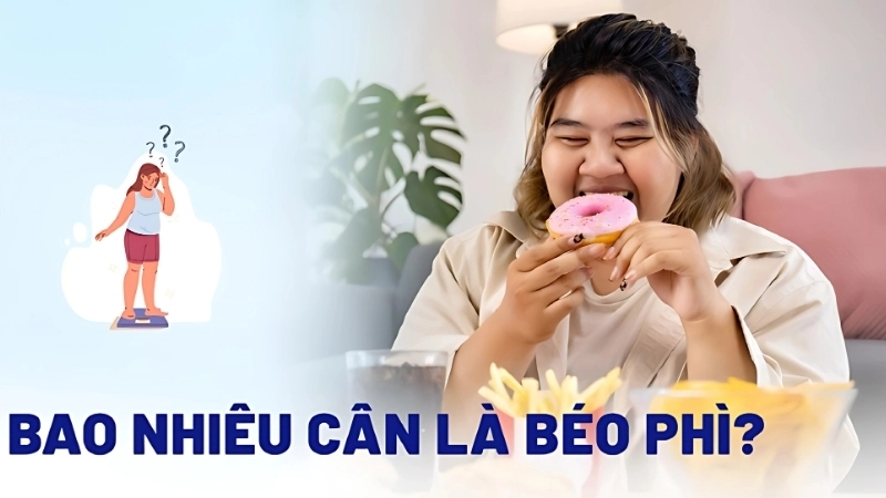 Chỉ số BMI - công cụ đo béo phì chính xác
