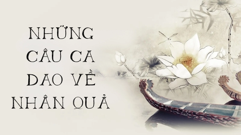 Những bài ca dao về nhân quả