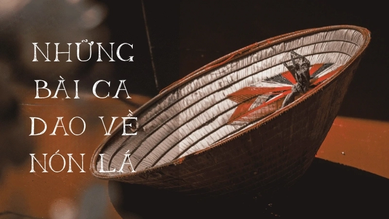 Những bài ca dao về nón lá