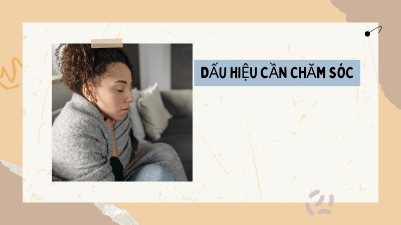 Dấu hiệu cần chăm sóc y tế ngay