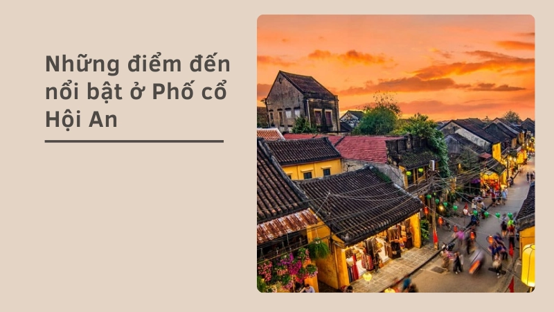 Điểm đến không thể bỏ qua tại Phố cổ Hội An