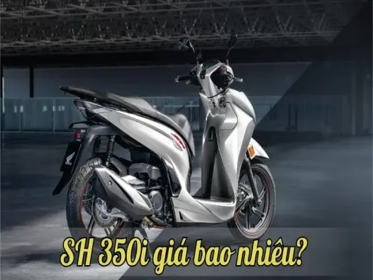 SH 350i giá bao nhiêu? Cập nhật mới nhất về giá bán của Honda 