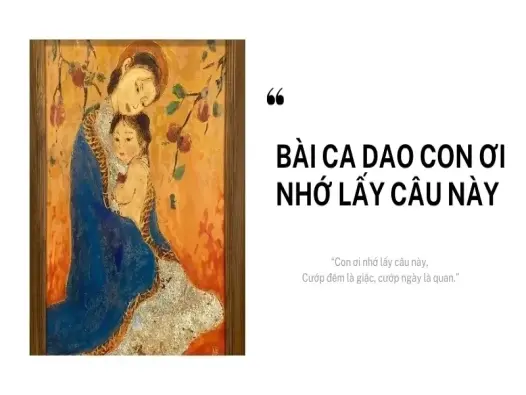 Khám phá ý nghĩa bài ca dao con ơi nhớ lấy câu này