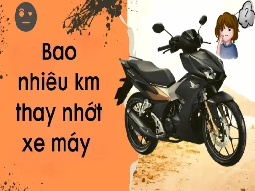 Bao nhiêu km thay nhớt xe máy để bảo vệ động cơ tốt nhất