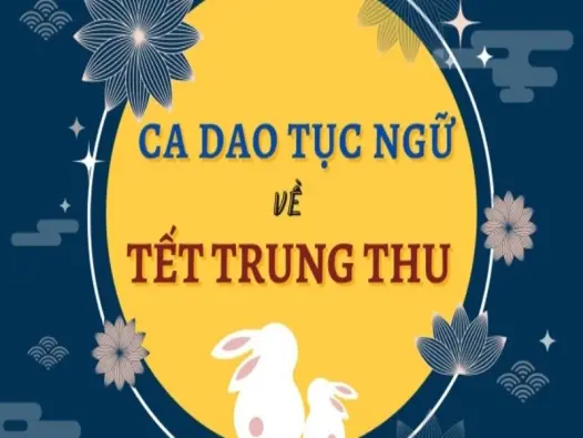 Tổng hợp những câu ca dao về trung thu phổ biến nhất