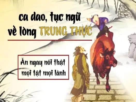 Tổng hợp những câu ca dao về trung thực hay và ý nghĩa
