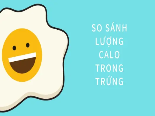 1 quả trứng bao nhiêu calo? Bí quyết ăn khỏe dáng đẹp