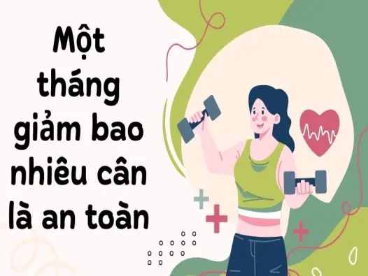 Một tháng giảm bao nhiêu cân là an toàn theo từng thể trạng