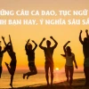 Khám phá 50+ câu ca dao tục ngữ sâu sắc về tình bạn