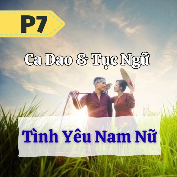 30+ Câu Ca Dao Tục Ngữ Ý Nghĩa Về Yêu Thương Con Người