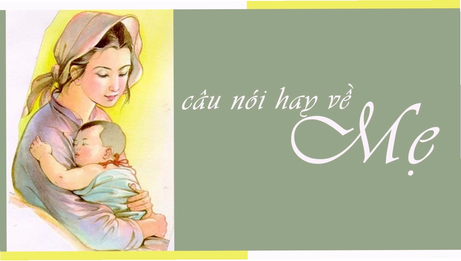 Câu nói hay về mẹ ý nghĩa sâu sắc