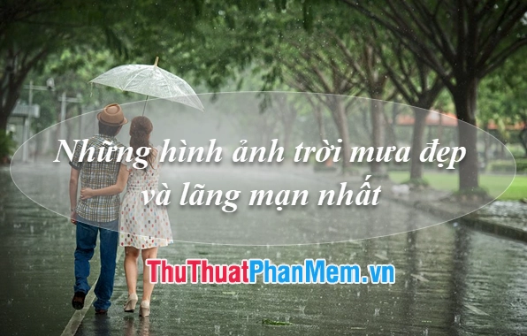 Hình ảnh cô gái đi dưới mưa: Nét đẹp lãng mạn và nỗi niềm sâu lắng