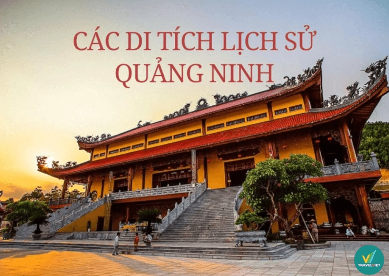 Khám phá 6 Di tích Quốc gia Đặc biệt của tỉnh Quảng Ninh