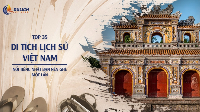 Khám phá hình ảnh di tích lịch sử Việt Nam qua từng thời kỳ