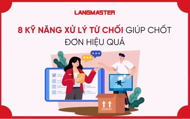 Kỹ năng xử lý từ chối trong kinh doanh
