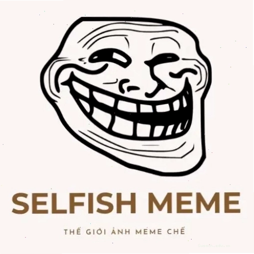 Meme Selfish với hình ảnh tương tự hamster