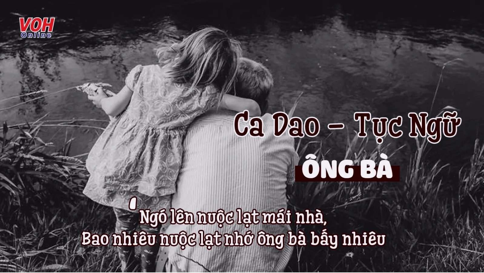 Ông bà dạy cháu về tình thân