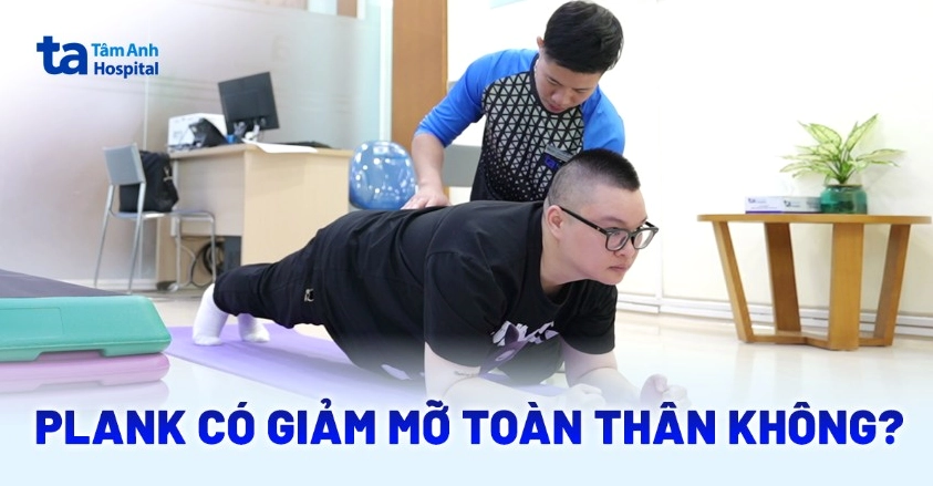 Plank 2 phút đốt bao nhiêu calo và lợi ích bất ngờ