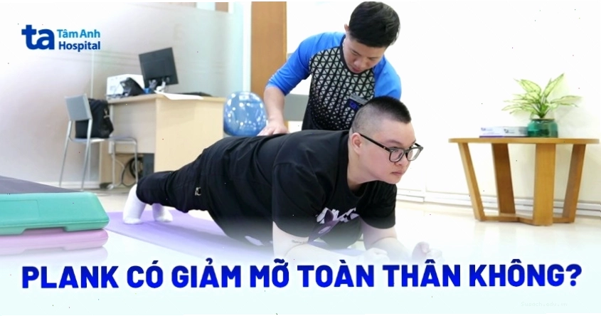 Plank hỗ trợ giảm mỡ toàn thân