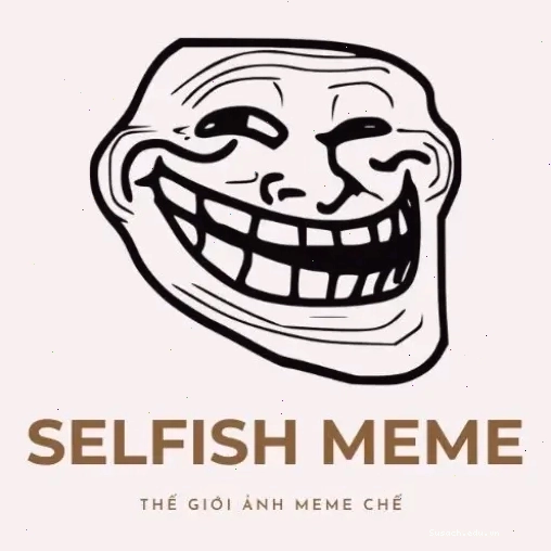 Selfish Meme