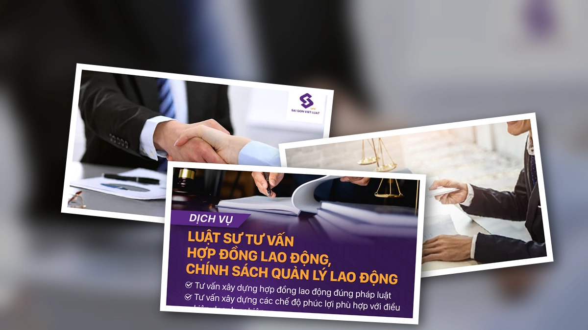 Hướng dẫn chuyên sâu về tư vấn pháp lý hợp đồng lao động năm 2026