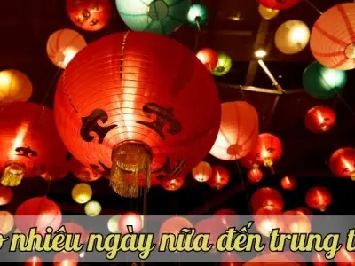 Cập nhật mới nhất - Bao nhiêu ngày nữa đến trung thu?
