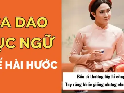 Khám phá những câu ca dao tục ngữ chế hài hước nhất