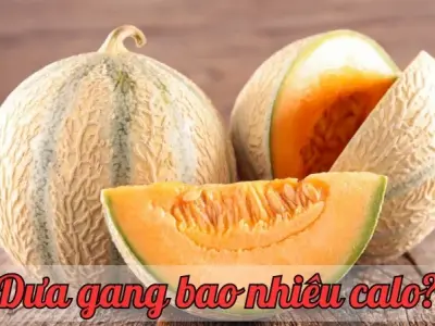 Dưa gang bao nhiêu calo? Tìm hiểu giá trị dinh dưỡng của loại trái cây này