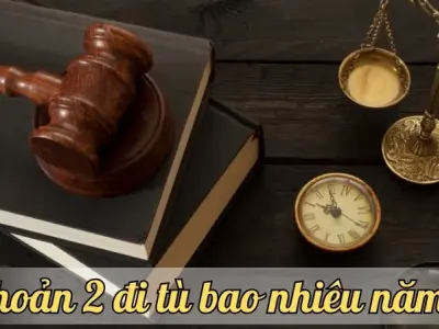 Khoản 2 đi tù bao nhiêu năm? Những điều cần biết về mức án