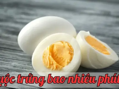Luộc trứng bao nhiêu phút? Thời gian chính xác cho món trứng ngon