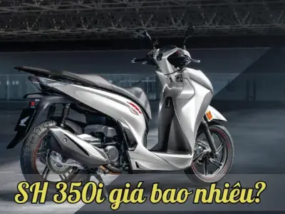 SH 350i giá bao nhiêu? Cập nhật mới nhất về giá bán của Honda 