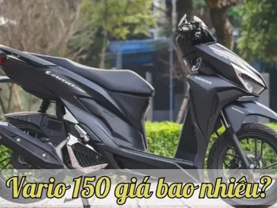Vario 150 giá bao nhiêu? cập nhật giá mới nhất tháng nay