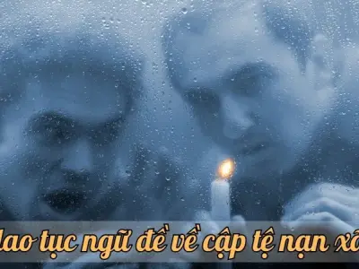 Những ca dao tục ngữ về tệ nạn xã hội hay và ý nghĩa nhất