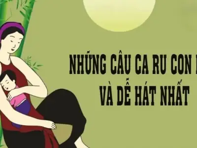 150 câu ca dao tục ngữ ru con hay nhất để mang lại giấc ngủ ngọt ngào