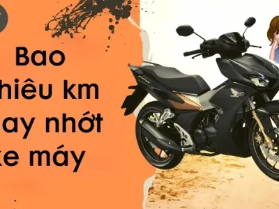 Bao nhiêu km thay nhớt xe máy để bảo vệ động cơ tốt nhất
