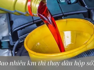 Bao nhiêu km thì thay dầu hộp số để bảo vệ xe hiệu quả