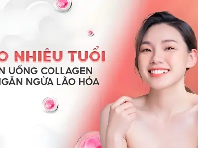Bao nhiêu tuổi uống collagen để da đẹp và chống lão hóa tốt