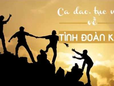Ca dao về đoàn kết – Giá trị sống mãi cùng thời gian